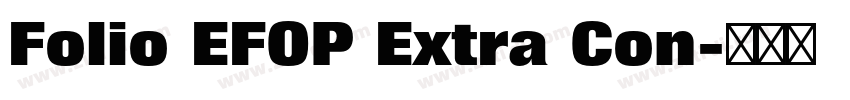 Folio EFOP Extra Con字体转换